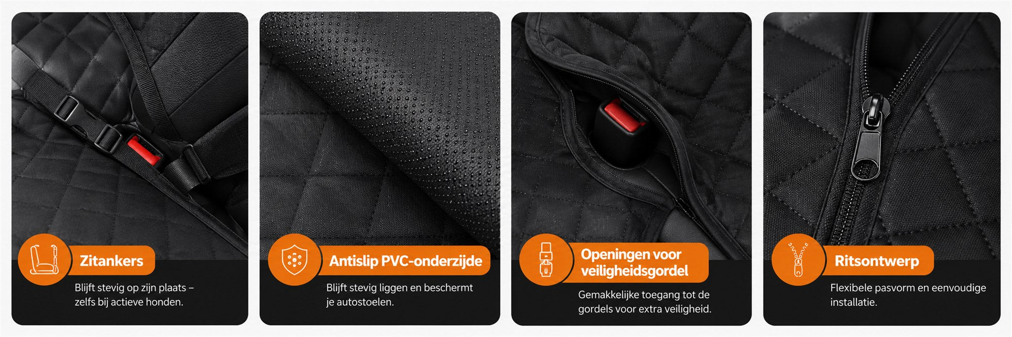 Vier kenmerken van de hoes: zitankers, antislip PVC-onderzijde, openingen voor de veiligheidsgordel en ritsontwerp